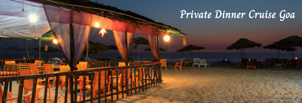 Private Dinner Cruise Goa